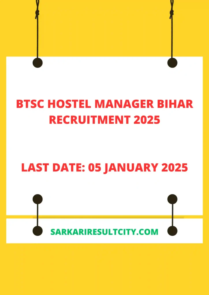 BTSC Hostel Manager Bihar Recruitment 2025
