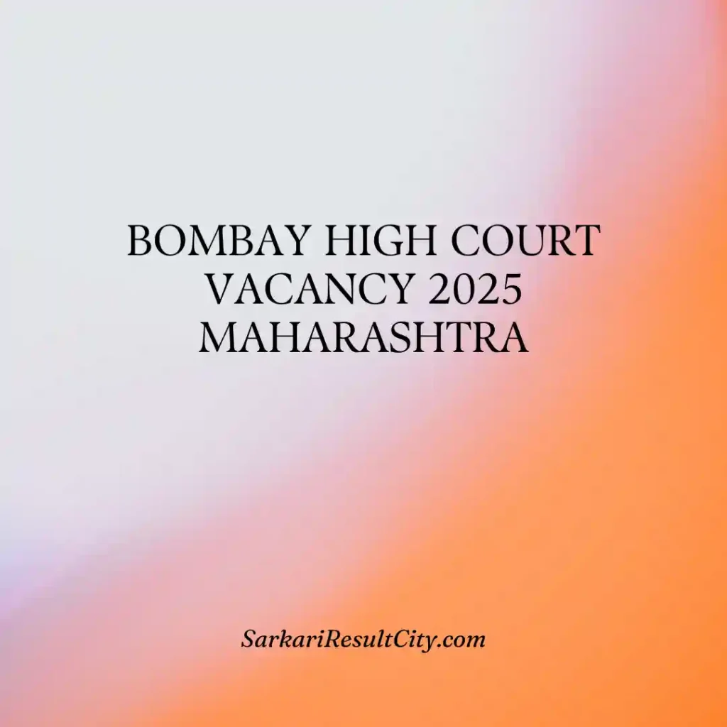 Bombay High Court Vacancy 2025 Maharashtra